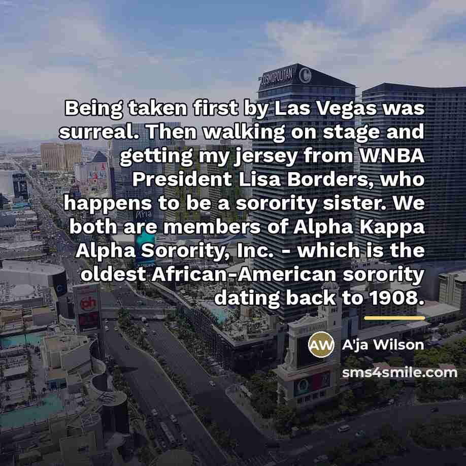 “Being taken first by Las Vegas was surreal. Then walking…” quote by A'ja Wilson