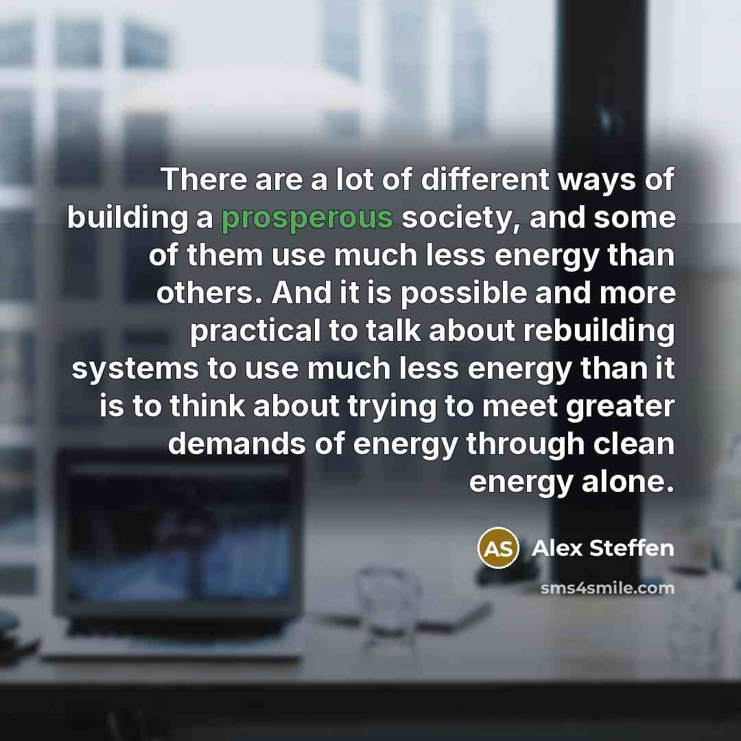 “There are a lot of different ways of building a…” quote by Alex Steffen
