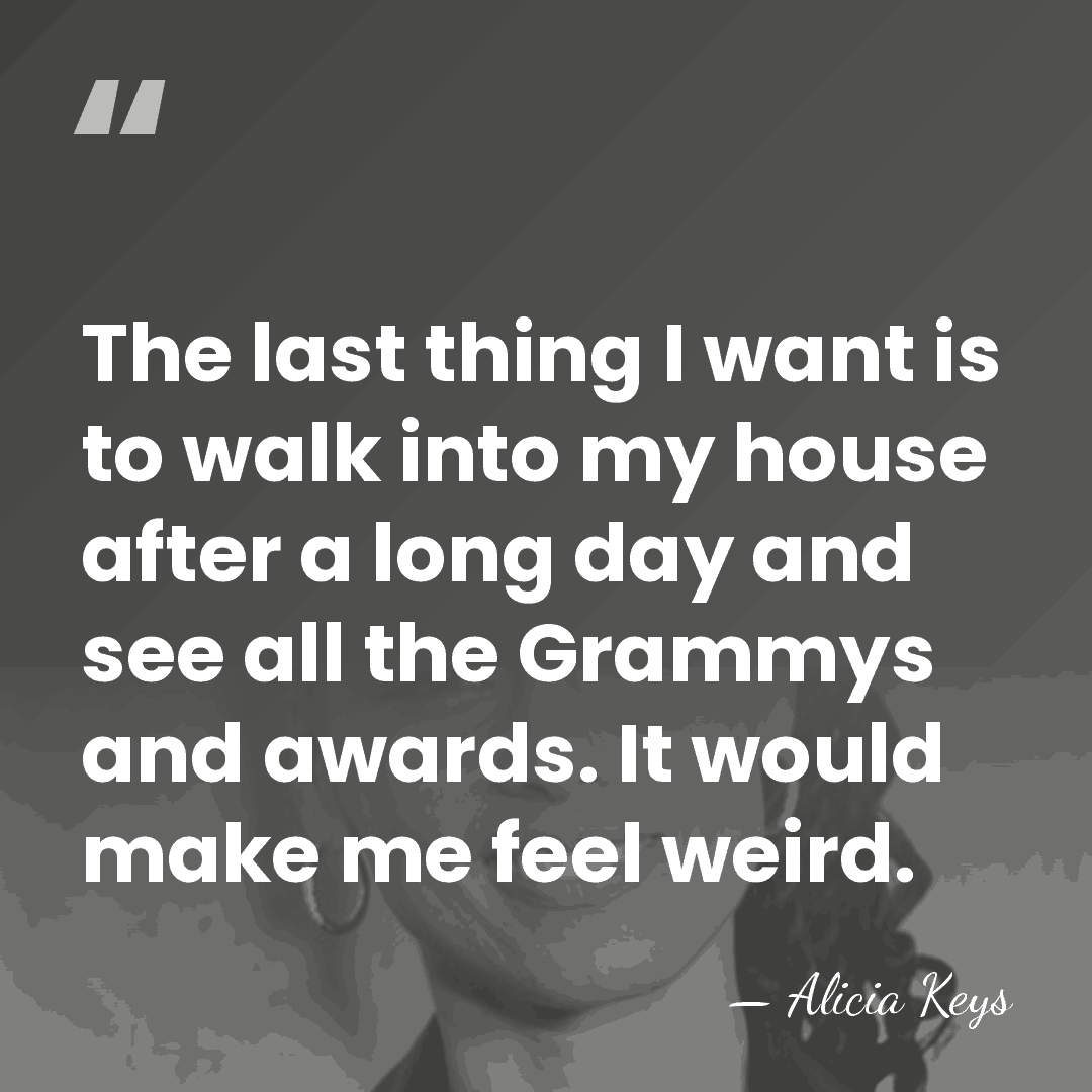 The last thing I want is to walk into my house after&hellip; - Alicia Keys
