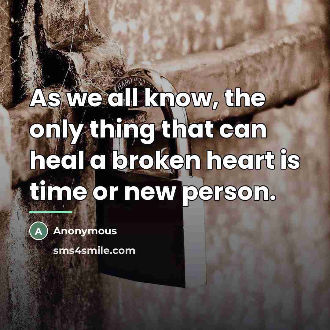 “As we all know, the only thing that can heal…” quote by Anonymous