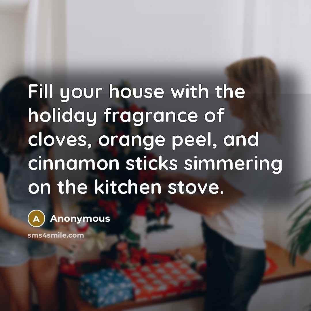 “Fill your house with the holiday fragrance of cloves, orange…” quote by Anonymous