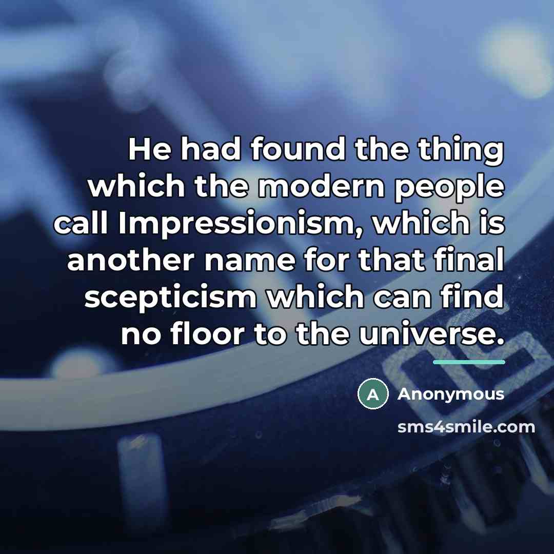 “He had found the thing which the modern people call…” quote by Anonymous