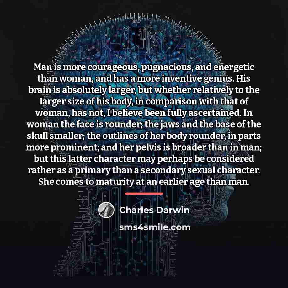 “Man is more courageous, pugnacious, and energetic than woman, and…” quote by Charles Darwin
