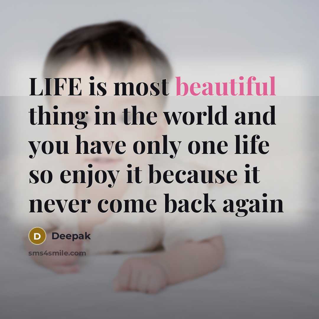 “LIFE is most beautiful thing in the world and you…” quote by Deepak