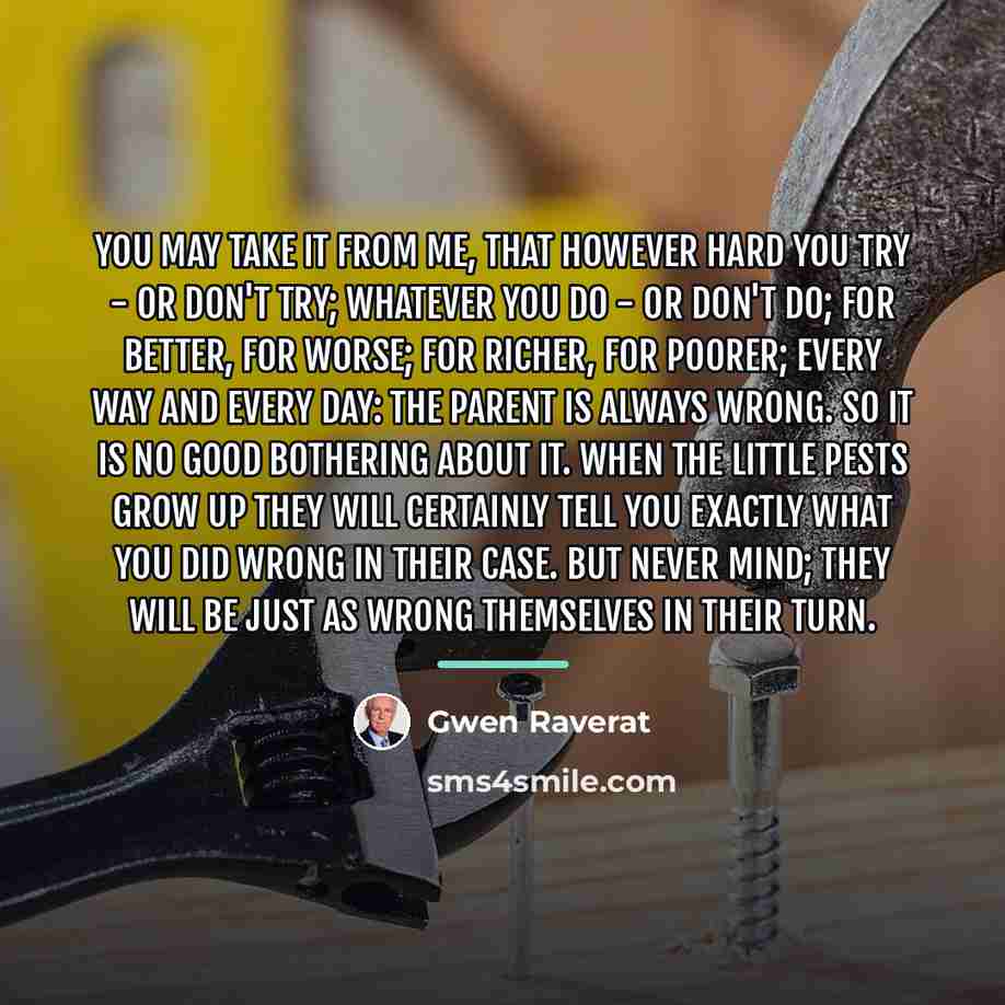 “you may take it from me, that however hard you…” quote by Gwen Raverat
