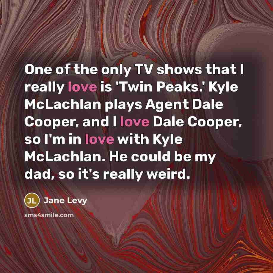 “One of the only TV shows that I really love…” quote by Jane Levy