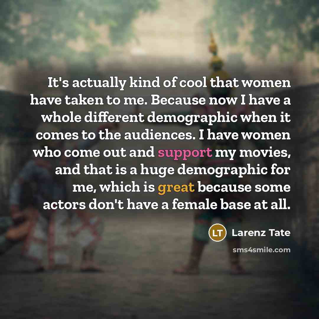 “It's actually kind of cool that women have taken to…” quote by Larenz Tate