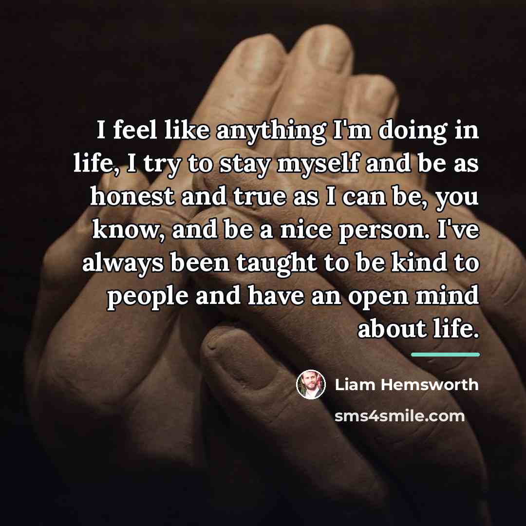 “I feel like anything I'm doing in life, I try…” quote by Liam Hemsworth