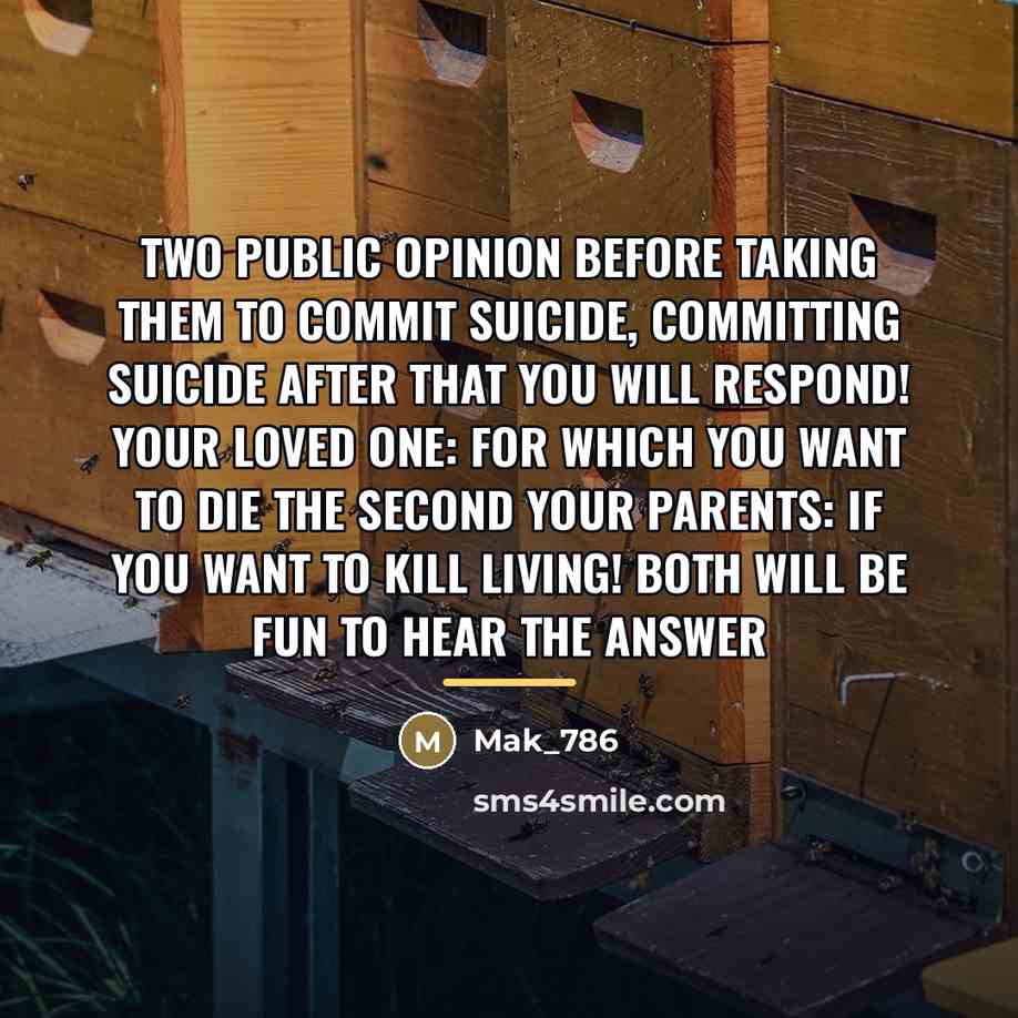 “Two public opinion before taking them to commit suicide, committing…” quote by Mak_786