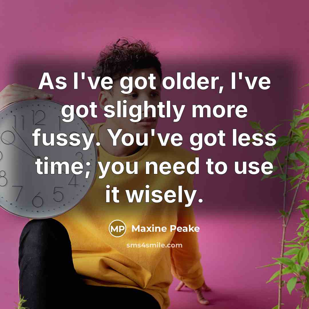 “As I've got older, I've got slightly more fussy. You've…” quote by Maxine Peake