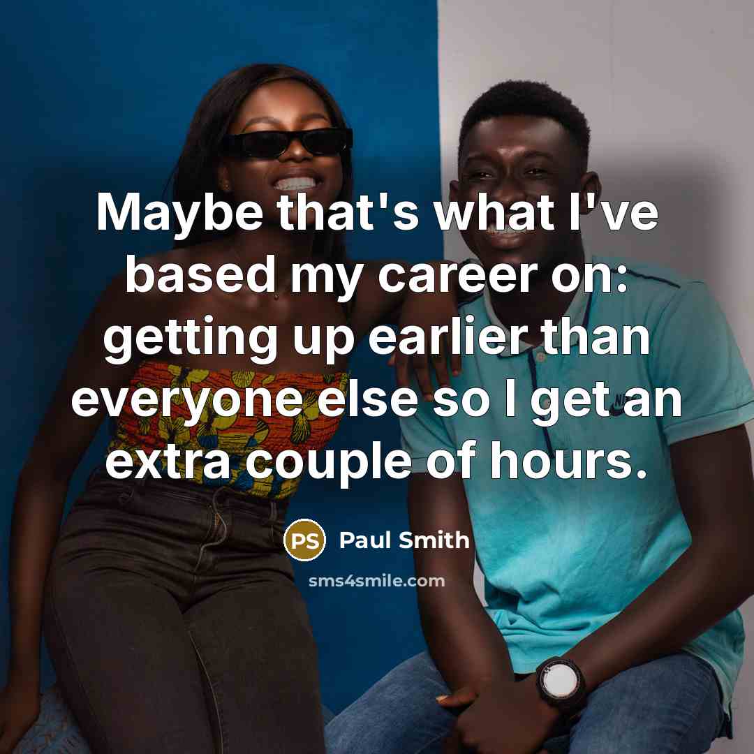 “Maybe that's what I've based my career on: getting up…” quote by Paul Smith
