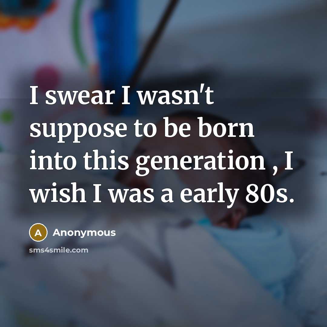 “I swear I wasn't suppose to be born into this…” quote by Anonymous