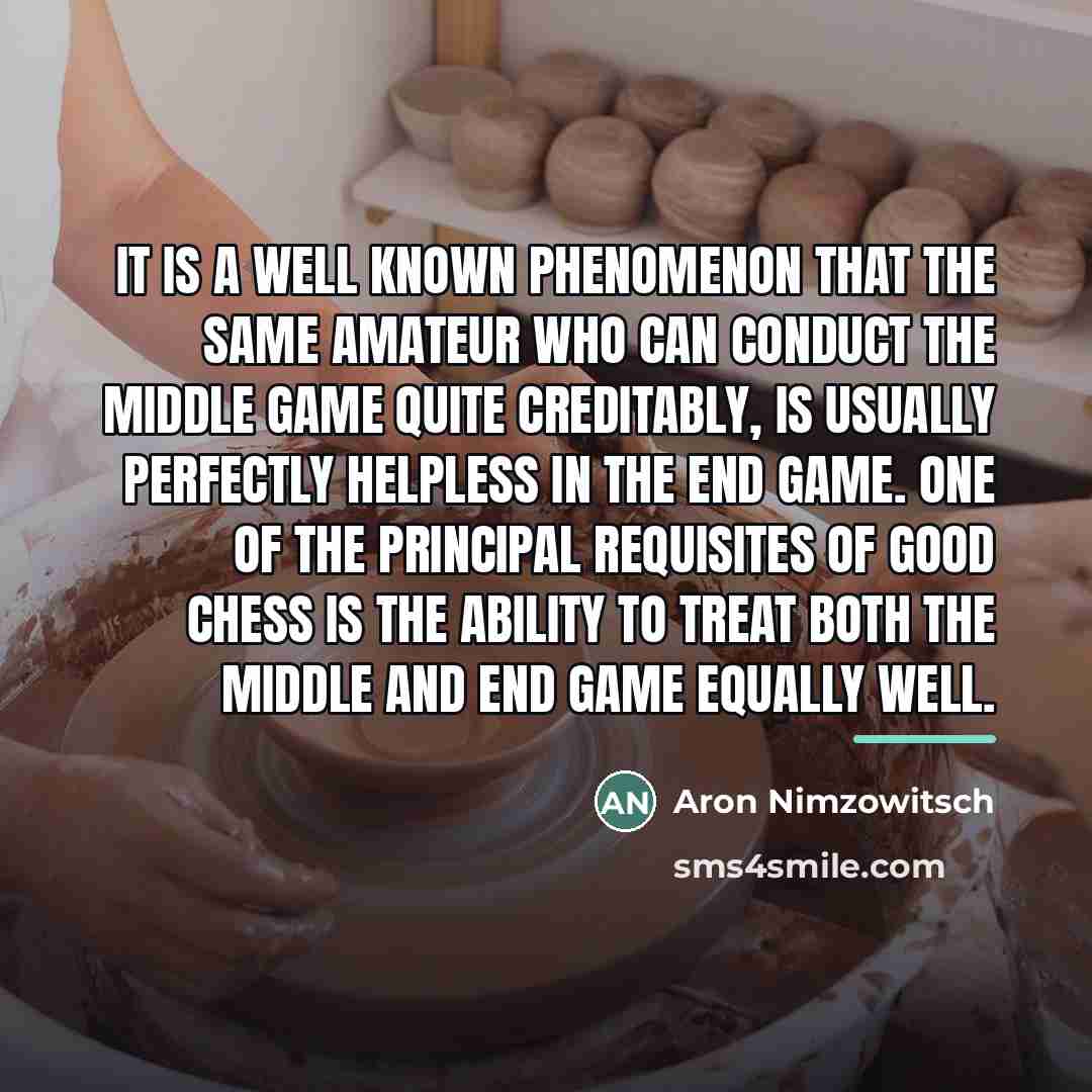 “It is a well known phenomenon that the same amateur…” quote by Aron Nimzowitsch