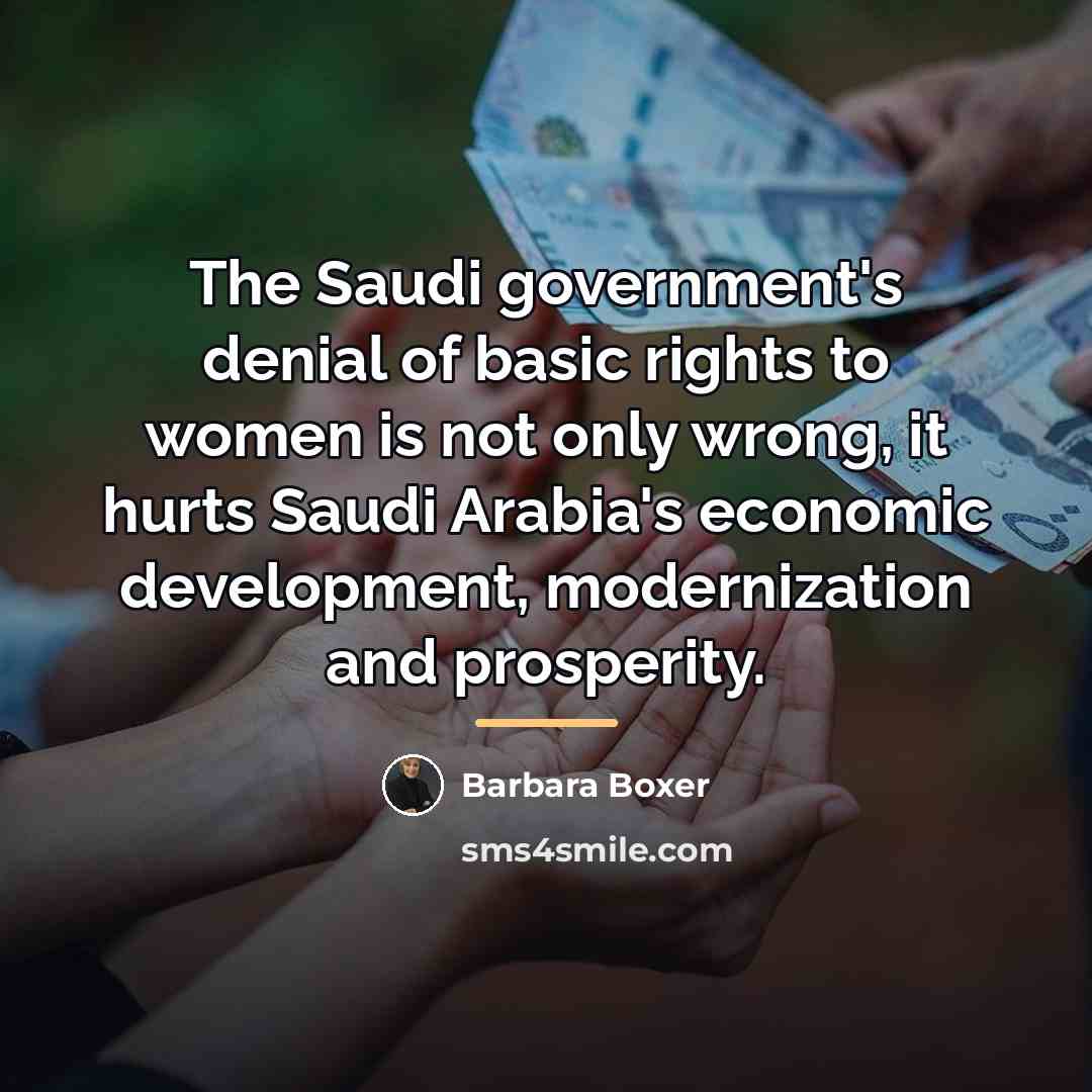 “The Saudi government's denial of basic rights to women is…” quote by Barbara Boxer