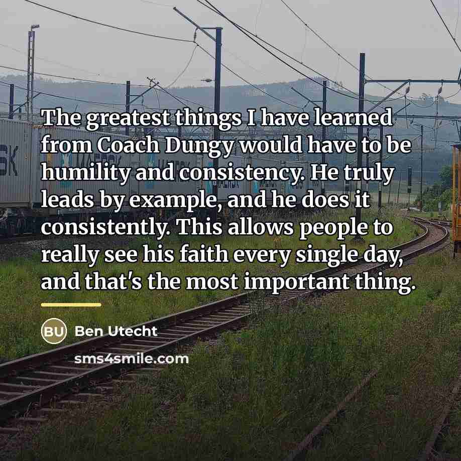 “The greatest things I have learned from Coach Dungy would…” quote by Ben Utecht