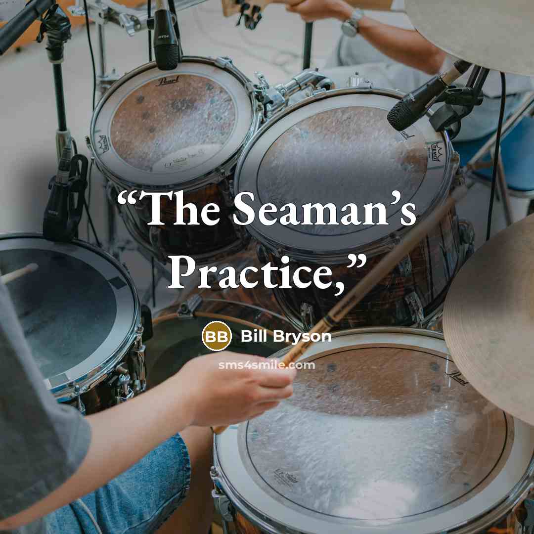“The Seaman’s Practice,” quote by Bill Bryson