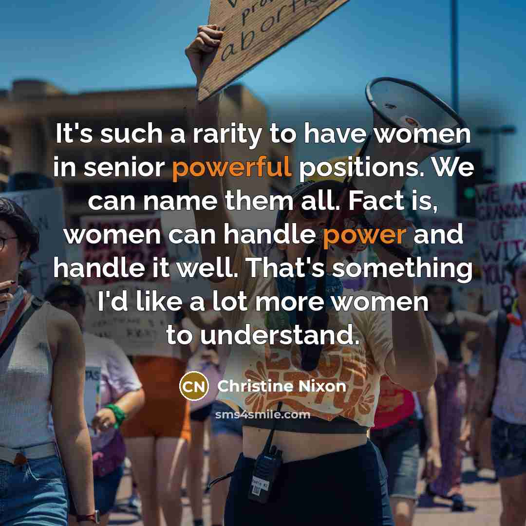 “It's such a rarity to have women in senior powerful…” quote by Christine Nixon