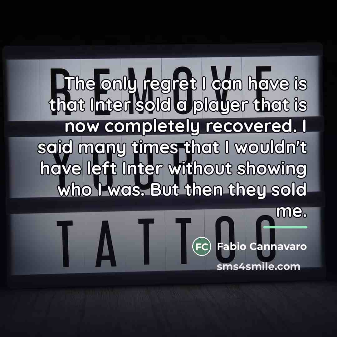 “The only regret I can have is that Inter sold…” quote by Fabio Cannavaro