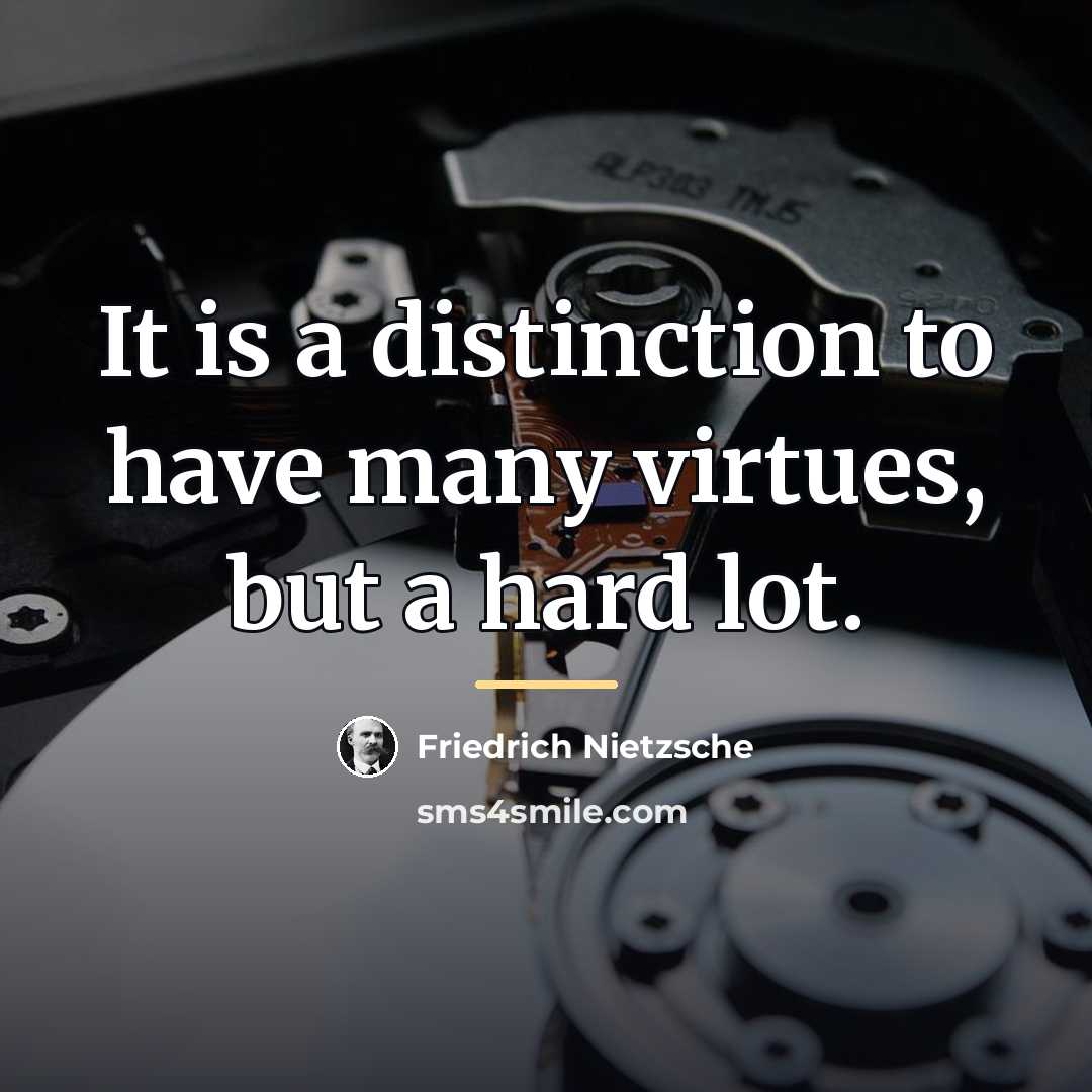 “It is a distinction to have many virtues, but a…” quote by Friedrich Nietzsche