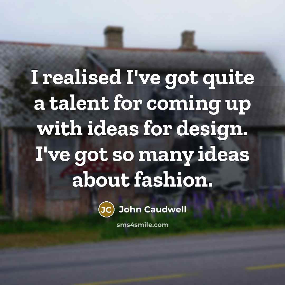 “I realised I've got quite a talent for coming up…” quote by John Caudwell