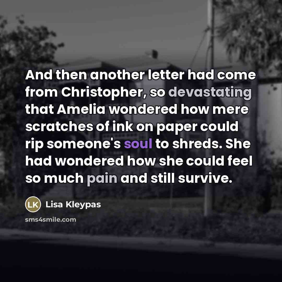 “And then another letter had come from Christopher, so devastating…” quote by Lisa Kleypas
