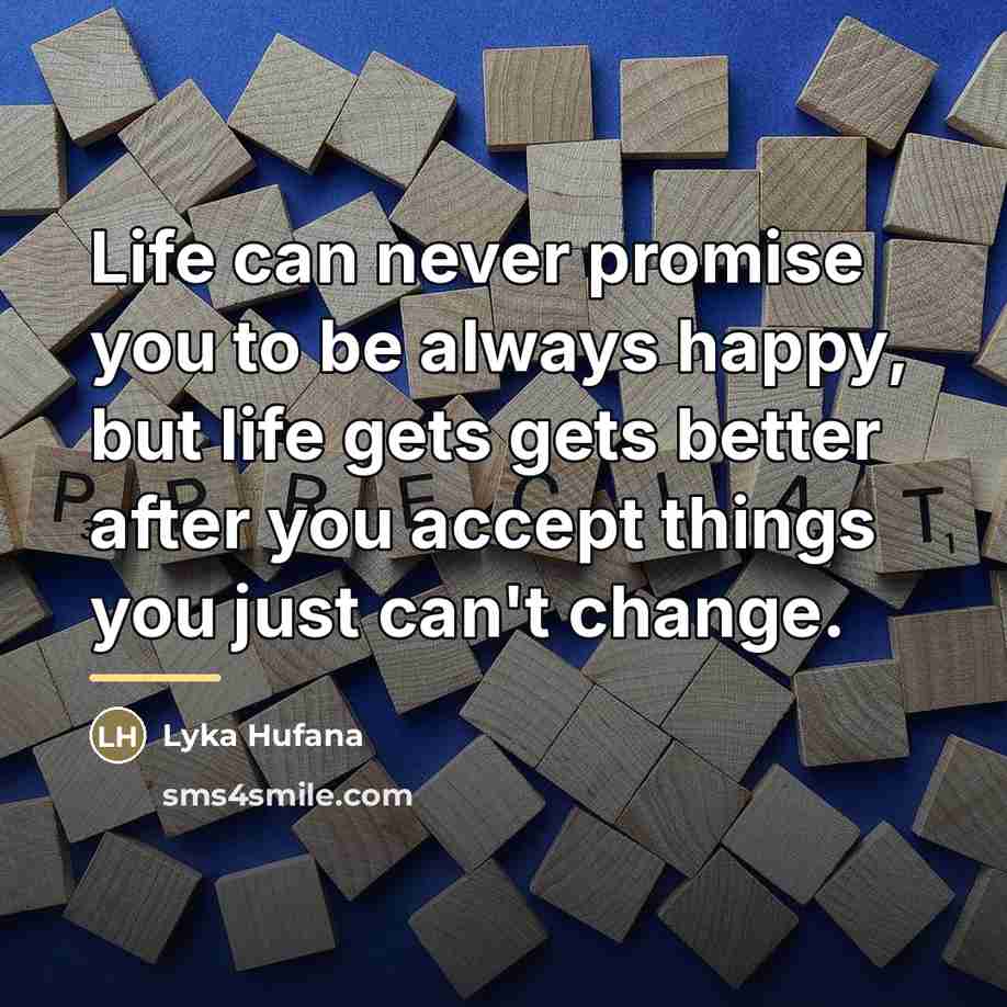 “Life can never promise you to be always happy, but…” quote by Lyka Hufana