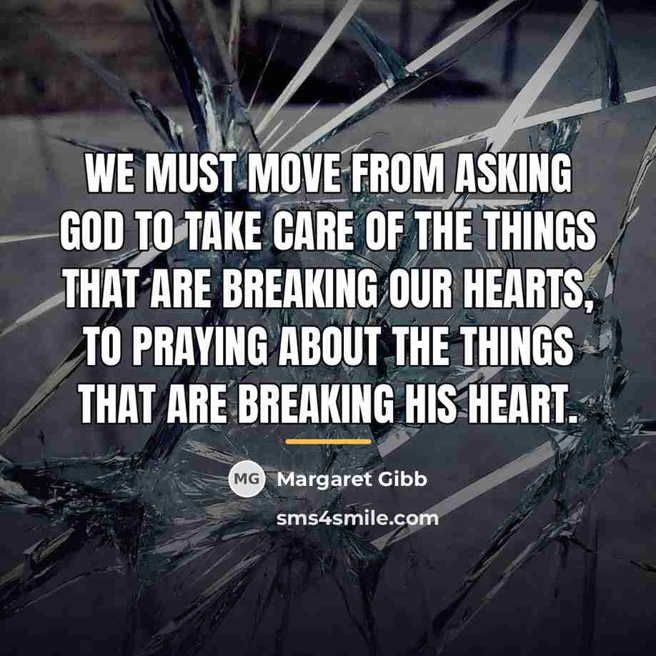 “We must move from asking God to take care of…” quote by Margaret Gibb