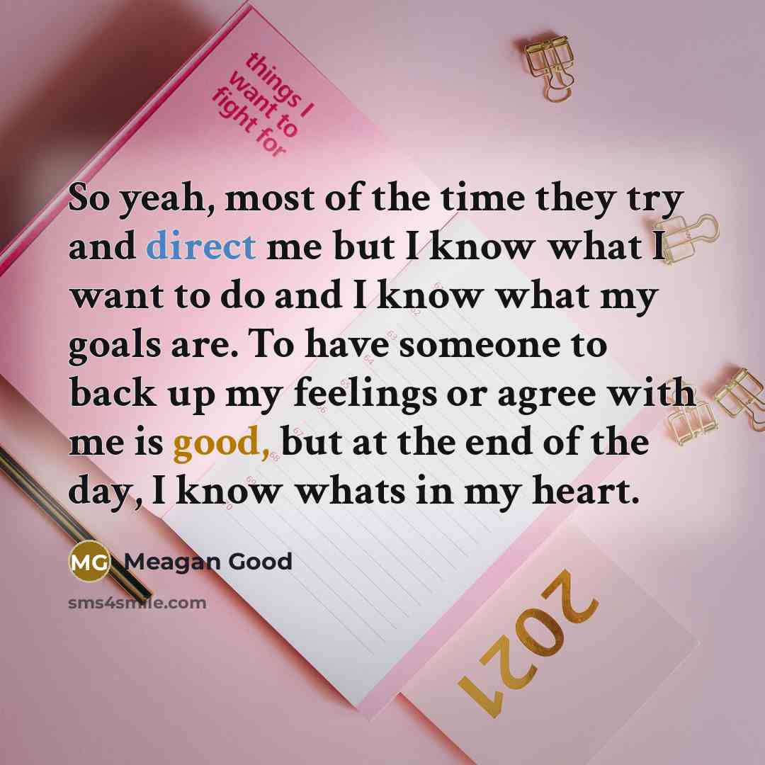 “So yeah, most of the time they try and direct…” quote by Meagan Good