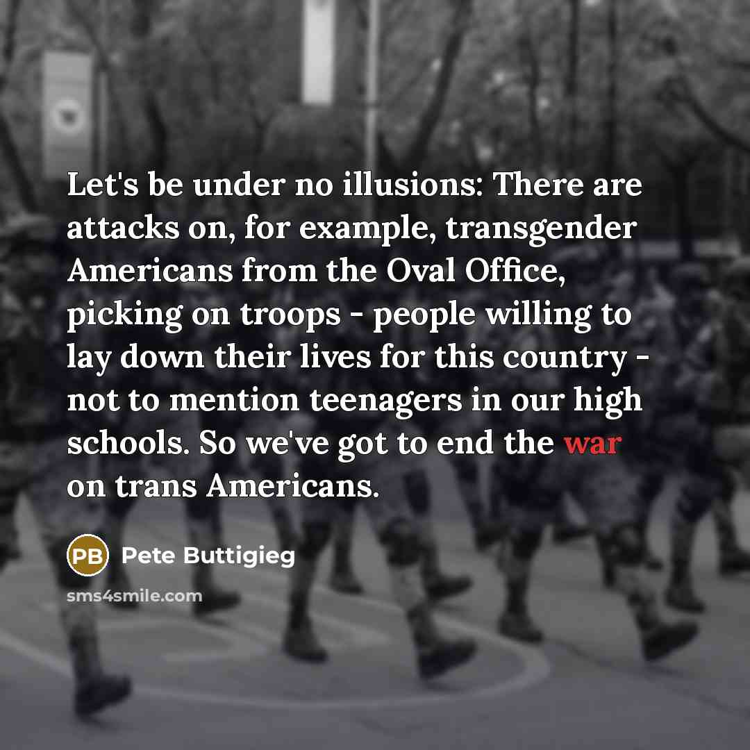 “Let's be under no illusions: There are attacks on, for…” quote by Pete Buttigieg