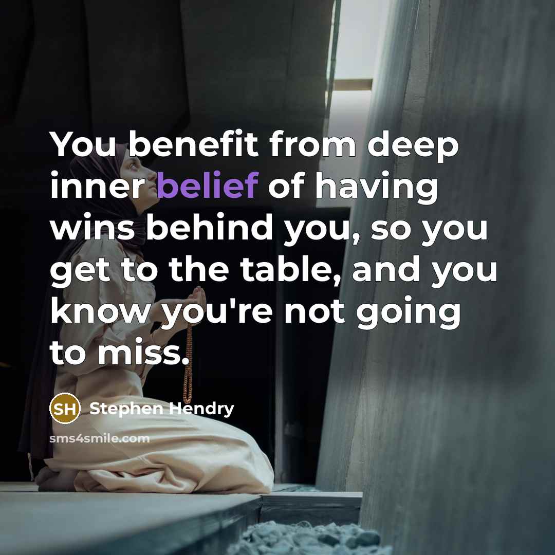 “You benefit from deep inner belief of having wins behind…” quote by Stephen Hendry
