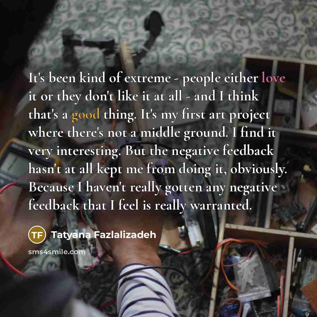 “It's been kind of extreme - people either love it…” quote by Tatyana Fazlalizadeh