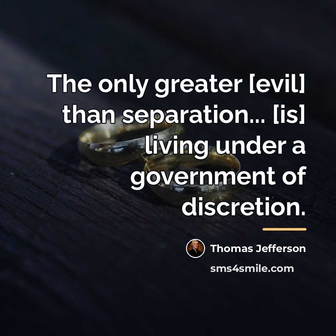 “The only greater [evil] than separation... [is] living under a…” quote by Thomas Jefferson