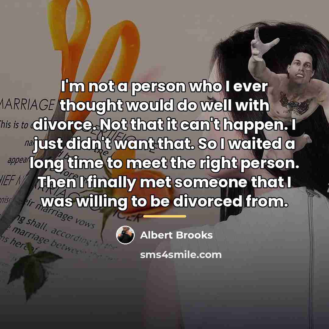 “I'm not a person who I ever thought would do…” quote by Albert Brooks