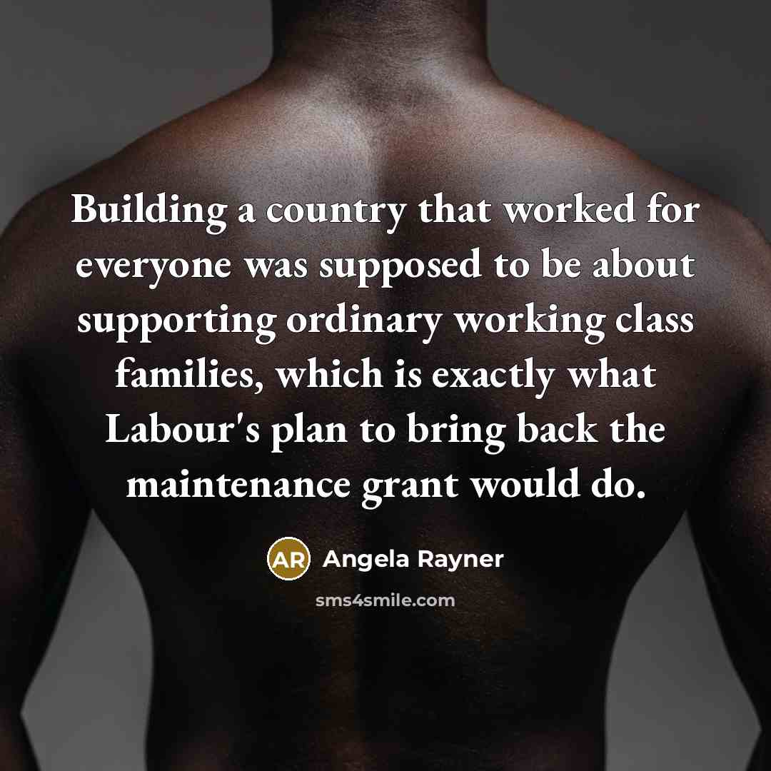 “Building a country that worked for everyone was supposed to…” quote by Angela Rayner