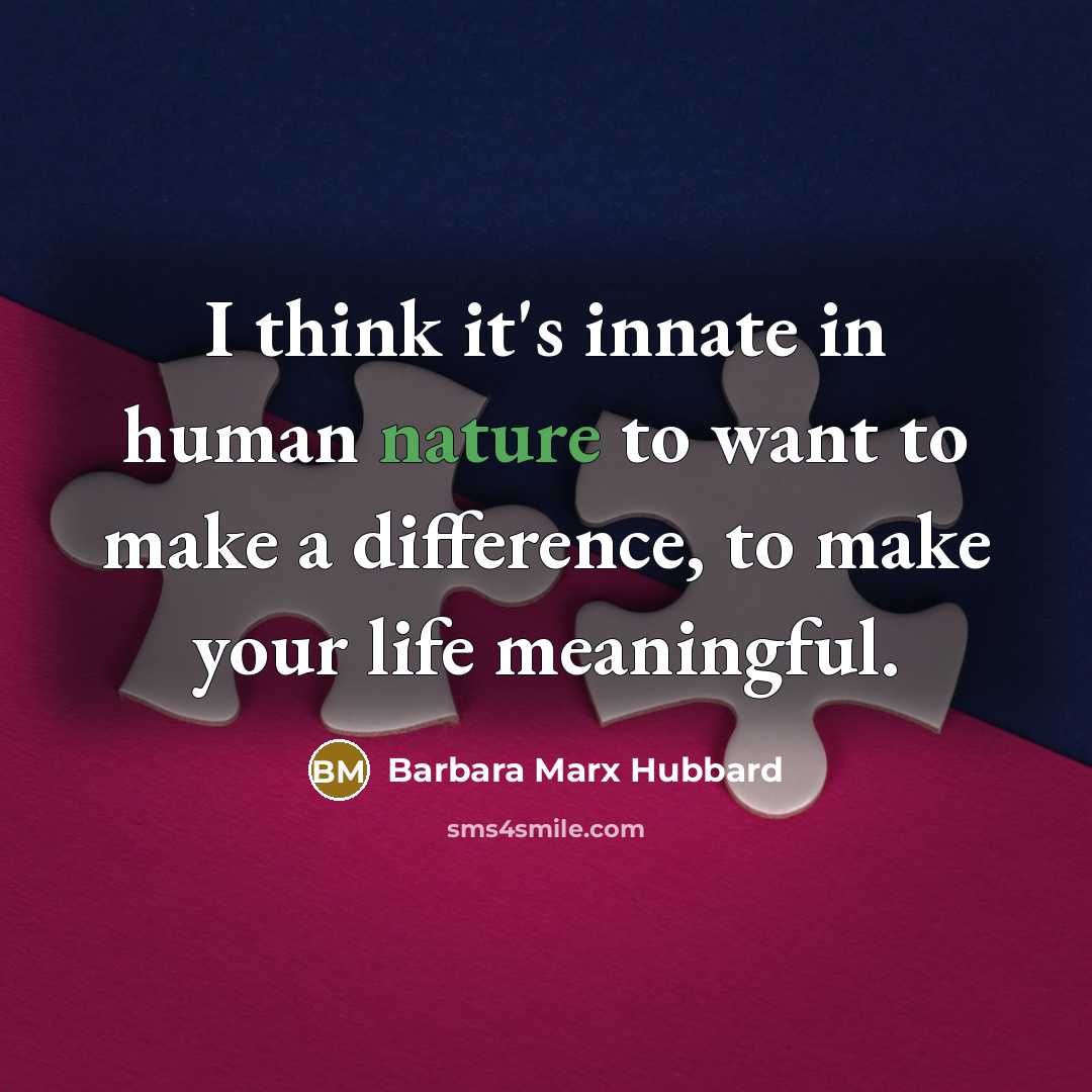 “I think it's innate in human nature to want to…” quote by Barbara Marx Hubbard