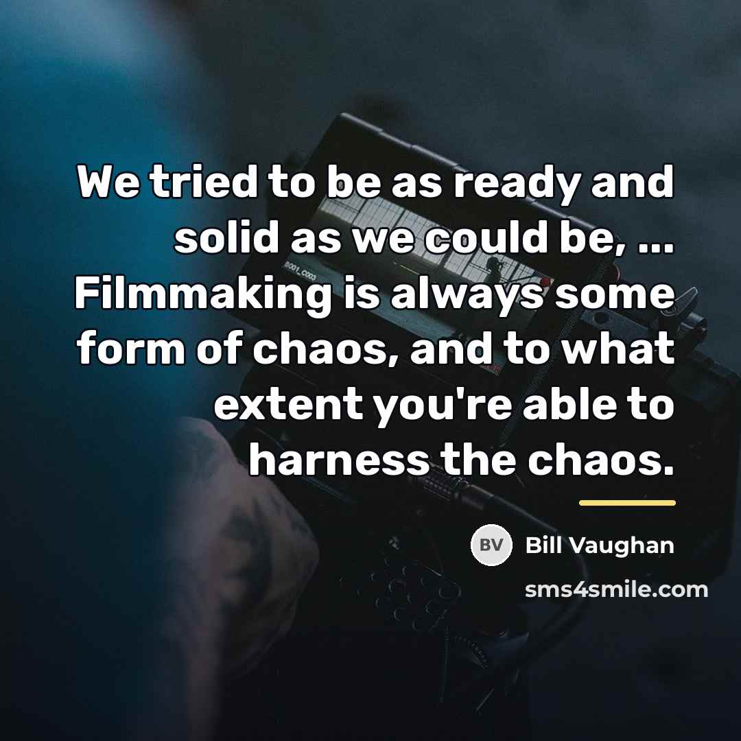 “We tried to be as ready and solid as we…” quote by Bill Vaughan
