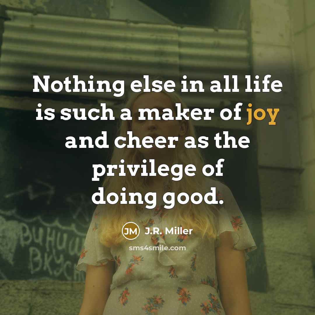 “Nothing else in all life is such a maker of…” quote by J.R. Miller