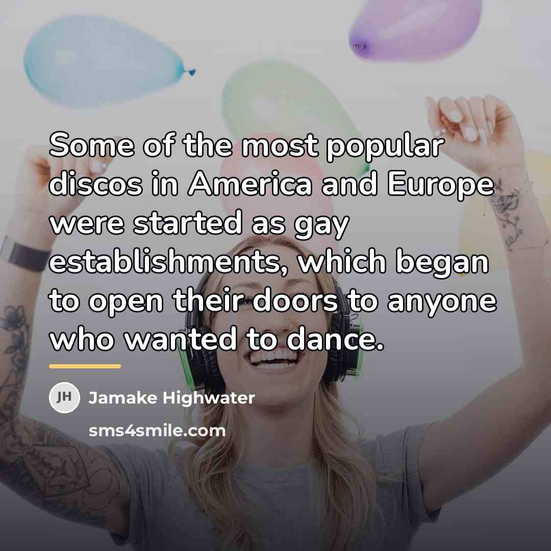 “Some of the most popular discos in America and Europe…” quote by Jamake Highwater