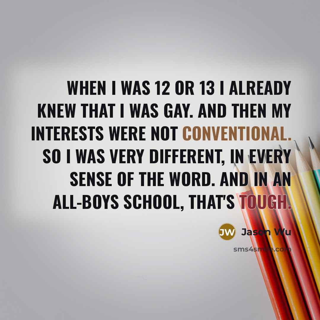 “When I was 12 or 13 I already knew that…” quote by Jason Wu