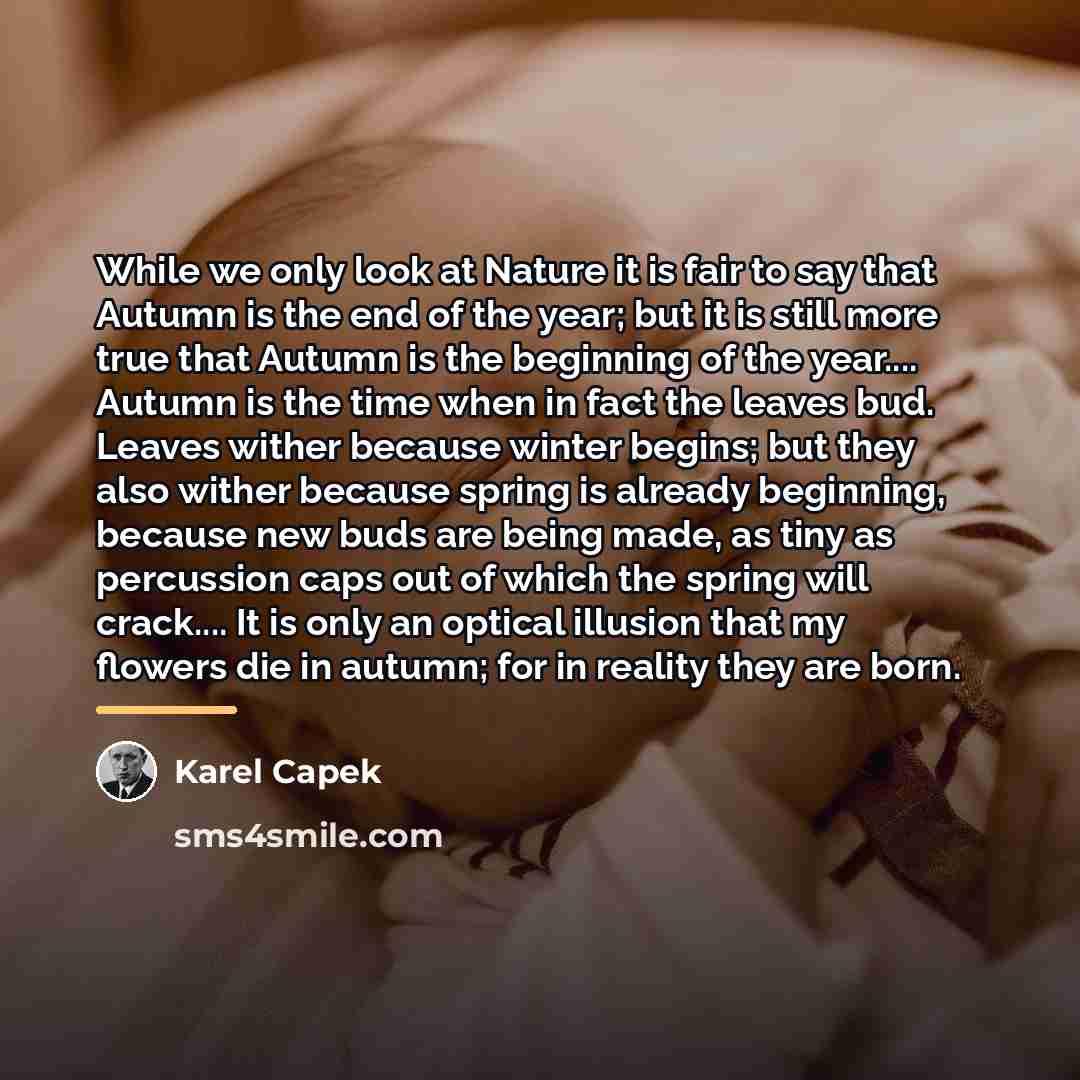 “While we only look at Nature it is fair to…” quote by Karel Capek
