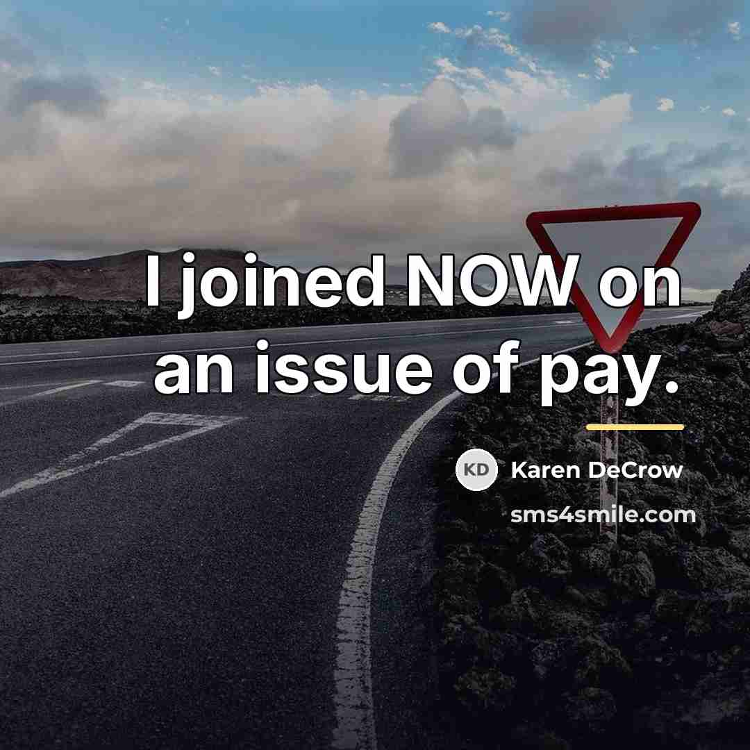 “I joined NOW on an issue of pay.…” quote by Karen DeCrow