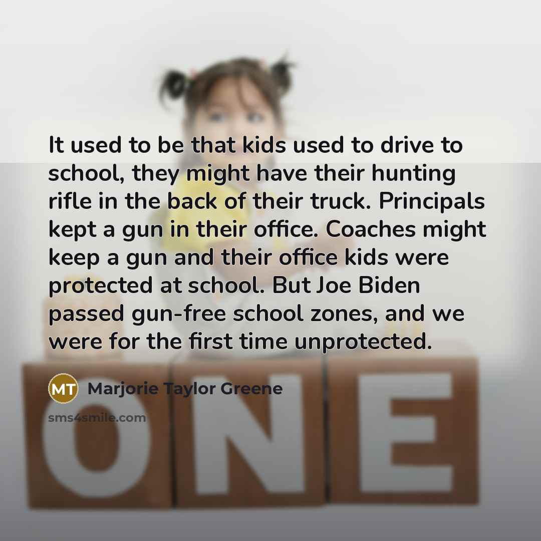 “It used to be that kids used to drive to…” quote by Marjorie Taylor Greene