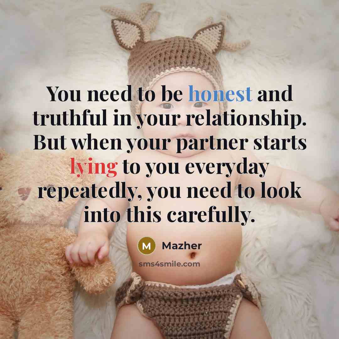 “You need to be honest and truthful in your relationship.…” quote by Mazher