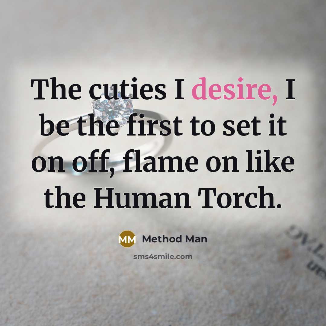 “The cuties I desire, I be the first to set…” quote by Method Man
