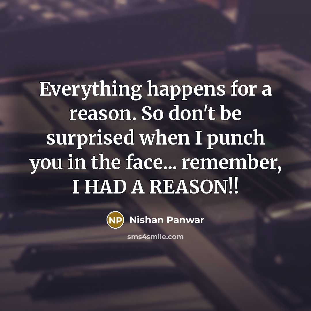 “Everything happens for a reason. So don't be surprised when…” quote by Nishan Panwar