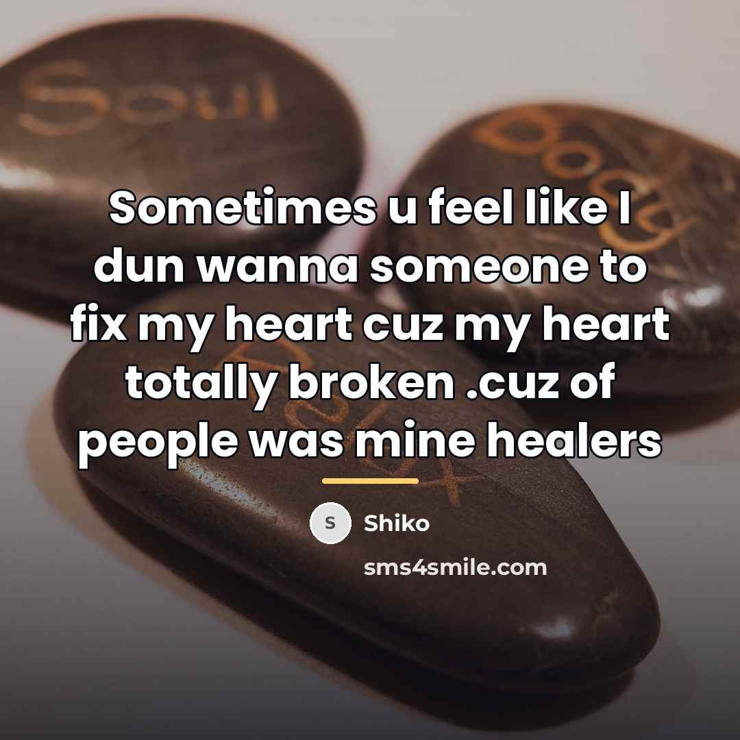 “Sometimes u feel like I dun wanna someone to fix…” quote by Shiko