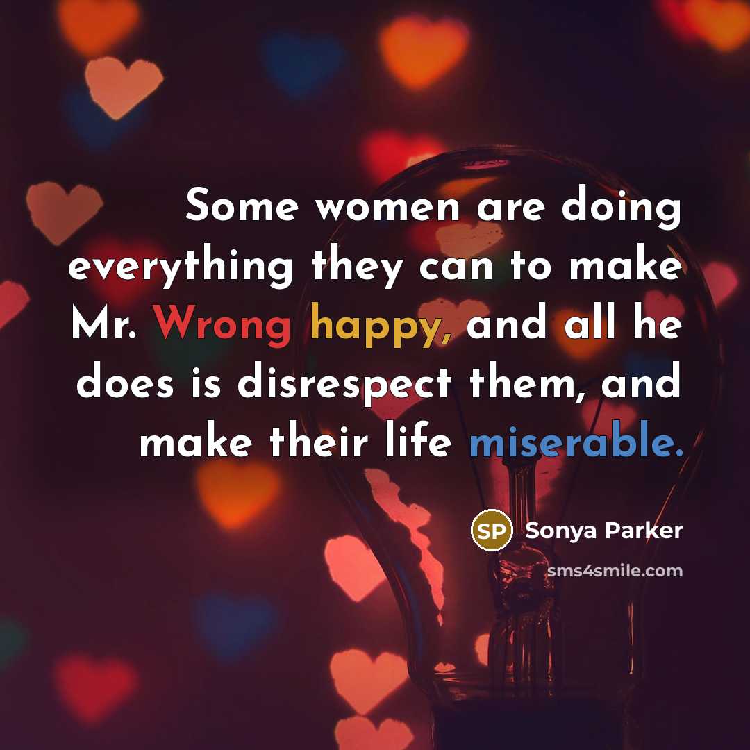 “Some women are doing everything they can to make Mr.…” quote by Sonya Parker