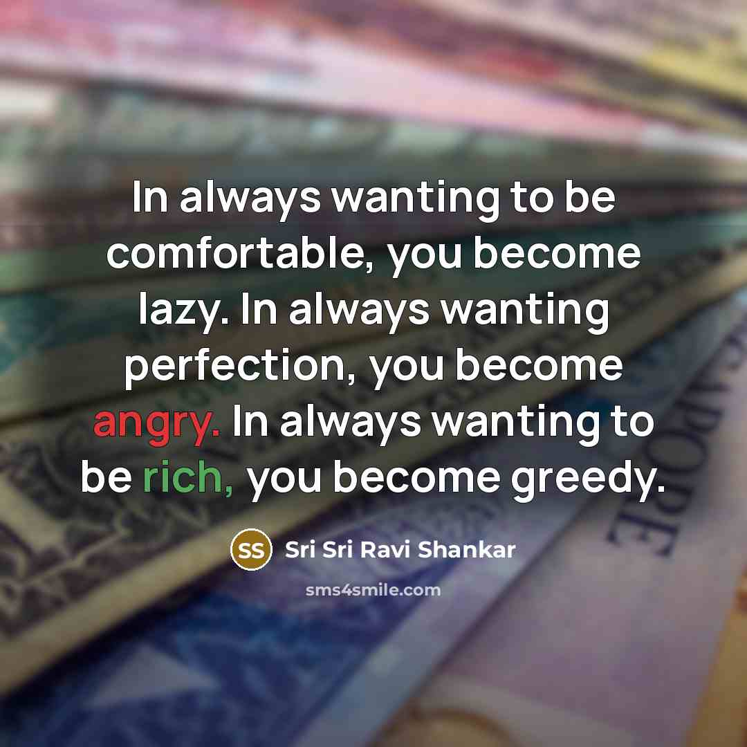 “In always wanting to be comfortable, you become lazy. In…” quote by Sri Sri Ravi Shankar