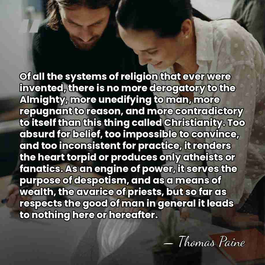 Of all the systems of religion that ever were invented, there is&hellip; - Thomas Paine