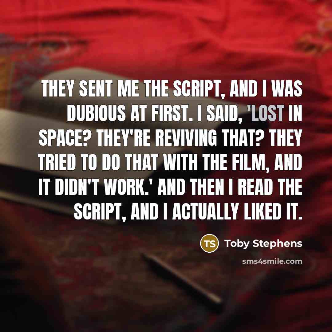 “They sent me the script, and I was dubious at…” quote by Toby Stephens
